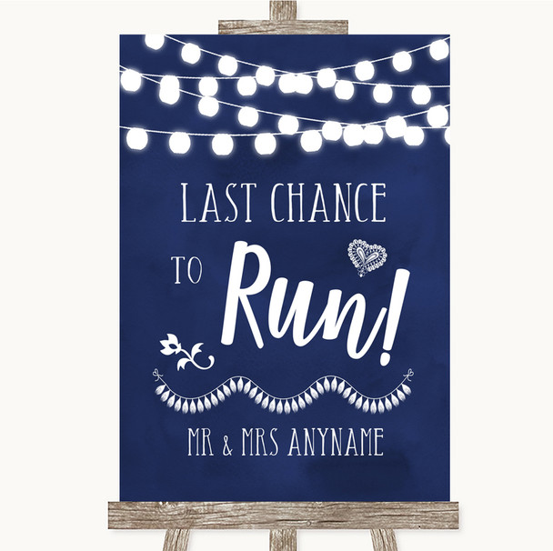Navy Blue Watercolour Lights Last Chance To Run Personalized Wedding Sign