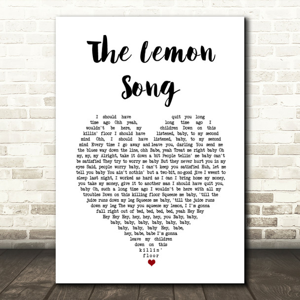 Led Zeppelin The Lemon Song White Heart Song Lyric Music Art Print