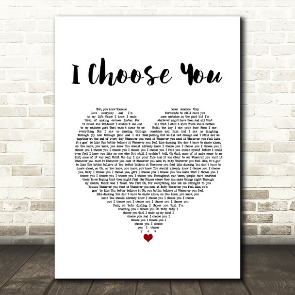 Paris L. Holley I Choose You White Heart Song Lyric Music Art Print