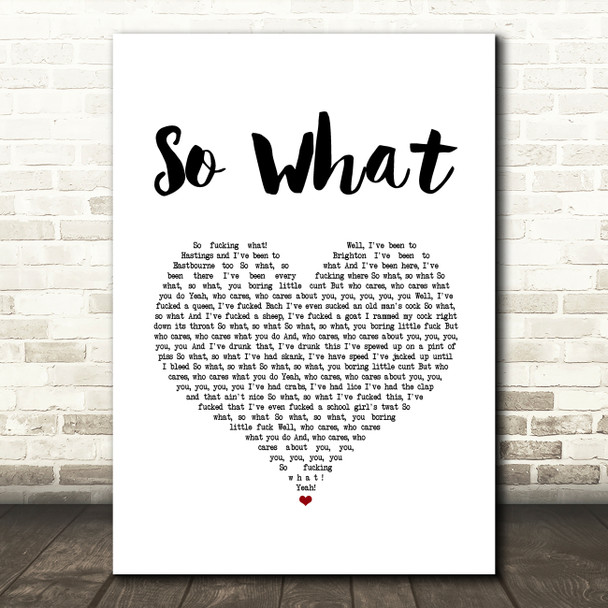 Anti Nowhere League So What White Heart Song Lyric Music Art Print