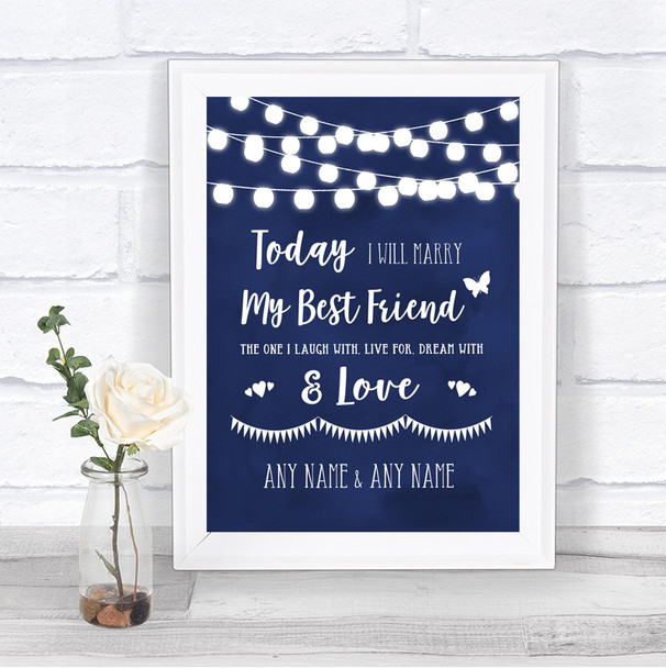 Navy Blue Watercolour Lights Today I Marry My Best Friend Wedding Sign
