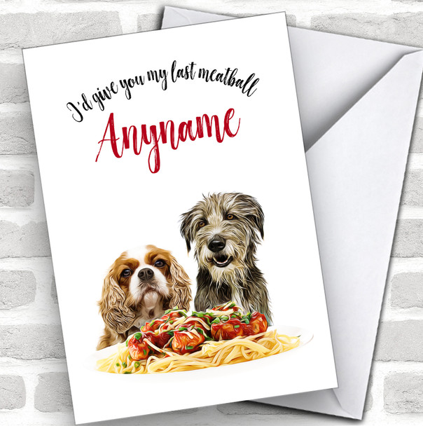 Lady & The Tramp I'D Give You My Last Meatball Personalized Valentine's Day Card