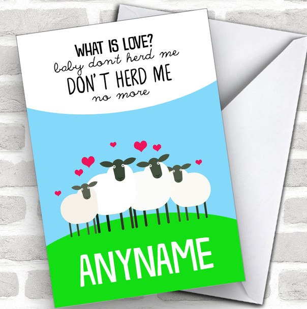 Funny Sheep What Is Love Baby Don't Herd Me Personalized Valentine's Day Card