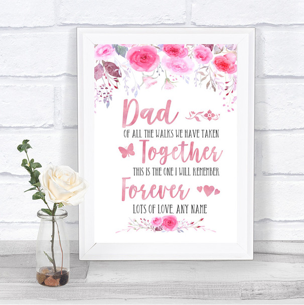 Pink Watercolour Floral Dad Walk Down The Aisle Personalized Wedding Sign