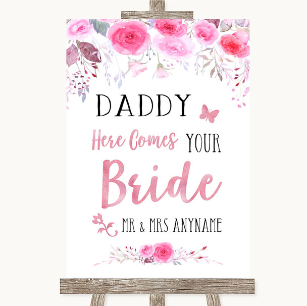 Pink Watercolour Floral Daddy Here Comes Your Bride Personalized Wedding Sign