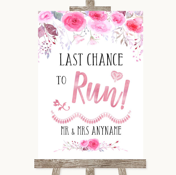 Pink Watercolour Floral Last Chance To Run Personalized Wedding Sign