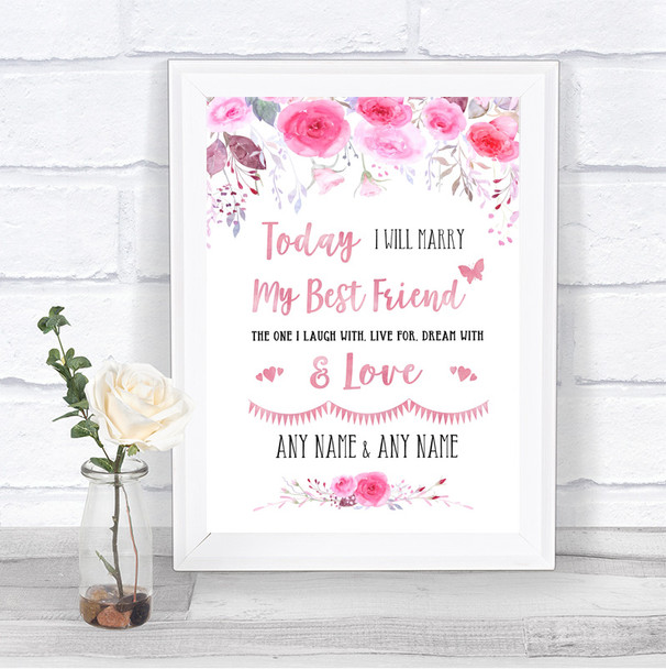 Pink Watercolour Floral Today I Marry My Best Friend Personalized Wedding Sign