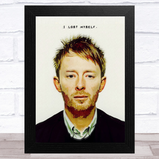 Thom York Radiohead I Lost Myself Celeb Wall Art Print