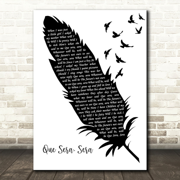 Doris Day Que Sera, Sera Black & White Feather & Birds Song Lyric Art Print