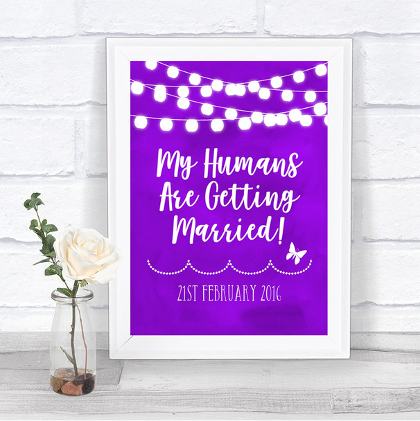 Purple Watercolour Lights My Humans Are Getting Married Wedding Sign