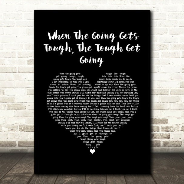 Billy Ocean When The Going Gets Tough, The Tough Get Going Black Heart Song Lyric Art Print