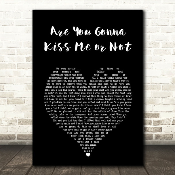 Thompson Square Are You Gonna Kiss Me or Not Black Heart Song Lyric Art Print