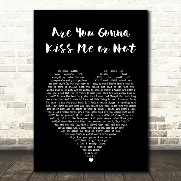 Thompson Square Are You Gonna Kiss Me or Not Black Heart Song Lyric Art Print