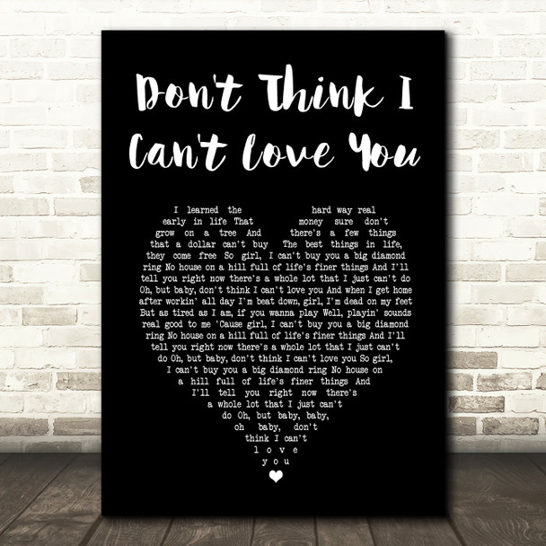 Jake Owen Don't Think I Can't Love You Black Heart Song Lyric Art Print