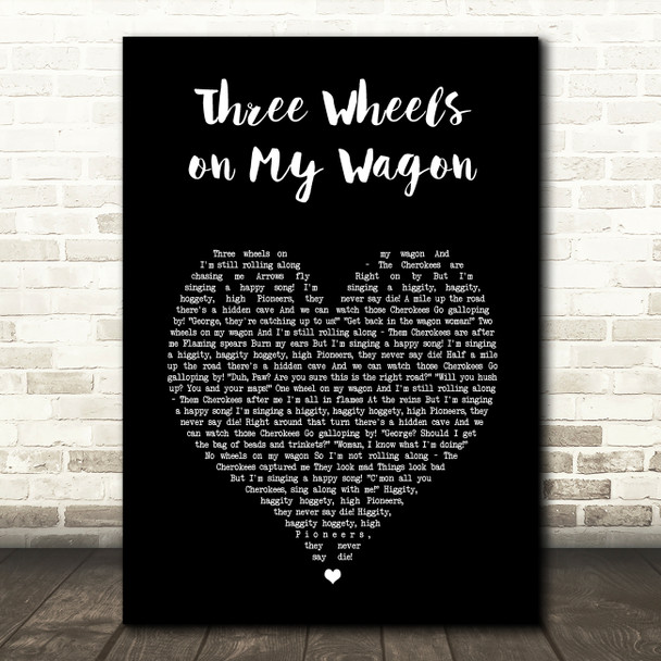 The New Christy Minstrels Three Wheels on My Wagon Black Heart Song Lyric Art Print