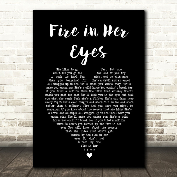 The Lowdown Drifters Fire in Her Eyes Black Heart Song Lyric Art Print