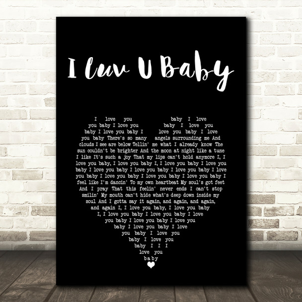 The Original I Luv U Baby Black Heart Song Lyric Art Print