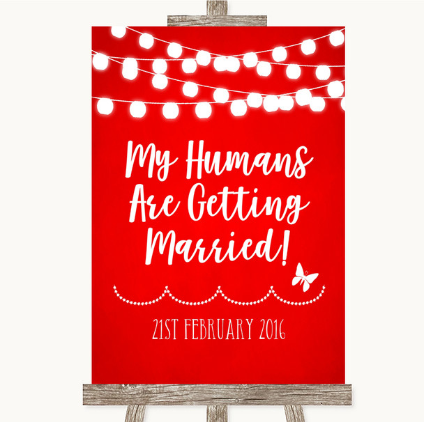 Red Watercolour Lights My Humans Are Getting Married Personalized Wedding Sign