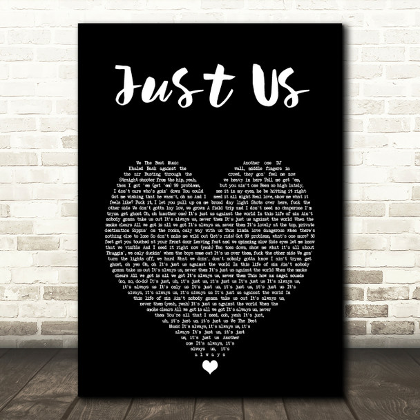 DJ Khaled Just Us Black Heart Song Lyric Art Print