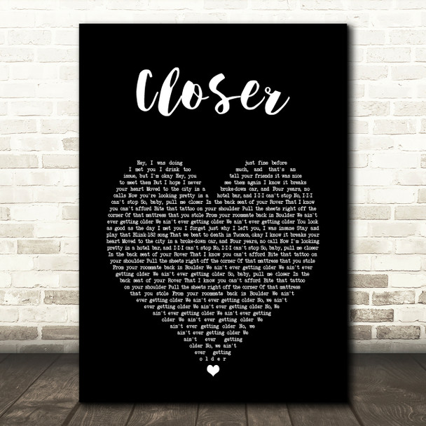 The Chainsmokers Closer Black Heart Song Lyric Art Print