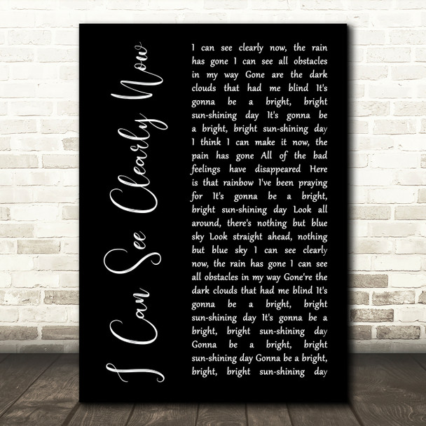 Johnny Nash I Can See Clearly Now Black Script Song Lyric Art Print