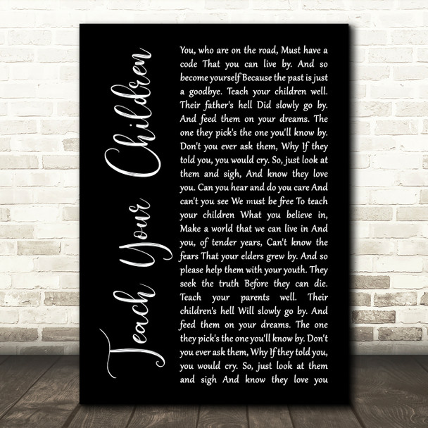 Crosby, Stills, Nash & Young Teach Your Children Black Script Song Lyric Art Print