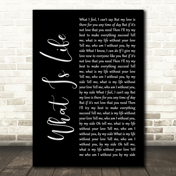 George Harrison What Is Life Black Script Song Lyric Art Print