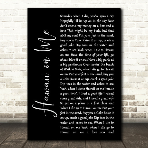 Chris Janson Hawaii on Me Black Script Song Lyric Art Print