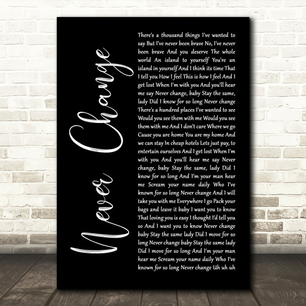 Picture This Never Change Black Script Song Lyric Art Print