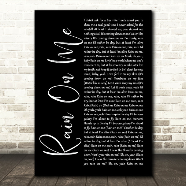 Lady Gaga & Ariana Grande Rain On Me Black Script Song Lyric Art Print