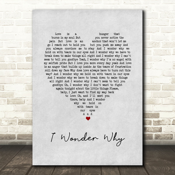 Curtis Stigers I Wonder Why Grey Heart Song Lyric Art Print