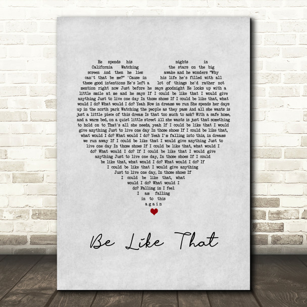 3 Doors Down Be Like That Grey Heart Song Lyric Art Print