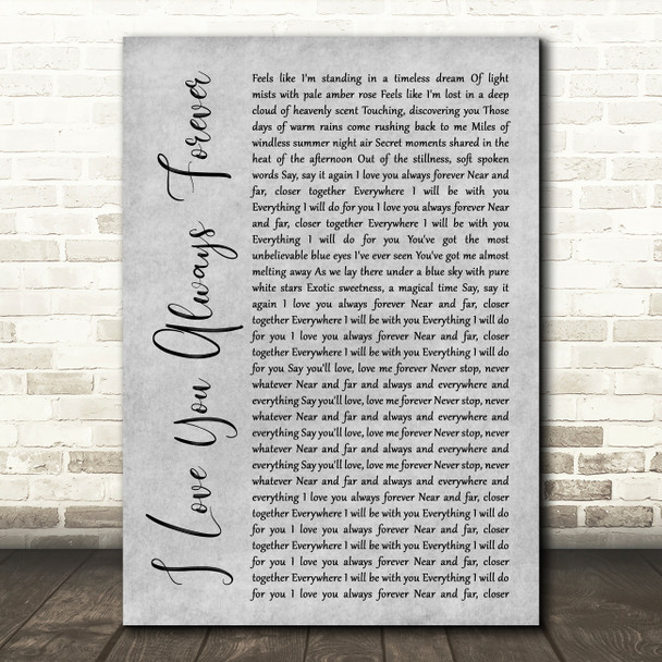 Donna Lewis I Love You Always Forever Grey Rustic Script Song Lyric Art Print