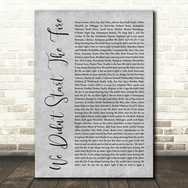 Billy Joel We Didn't Start The Fire Grey Rustic Script Song Lyric Art Print