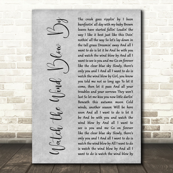 Tim McGraw Watch the Wind Blow By Grey Rustic Script Song Lyric Art Print