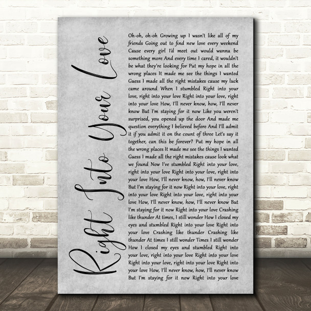 James TW Right Into Your Love Grey Rustic Script Song Lyric Art Print