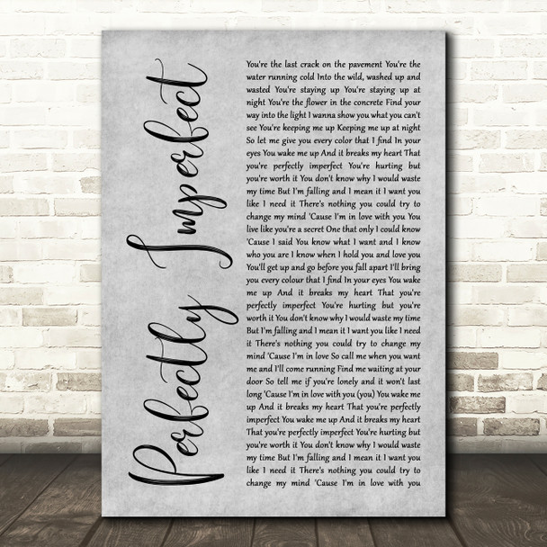 Declan J Donovan Perfectly Imperfect Grey Rustic Script Song Lyric Art Print