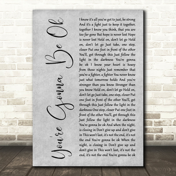 Brian & Jenn Johnson You're Gonna Be Ok Grey Rustic Script Song Lyric Art Print
