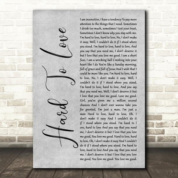 Lee Brice Hard To Love Grey Rustic Script Song Lyric Art Print