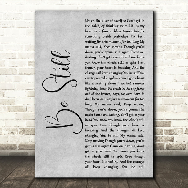 Liam Gallagher Be Still Grey Rustic Script Song Lyric Art Print