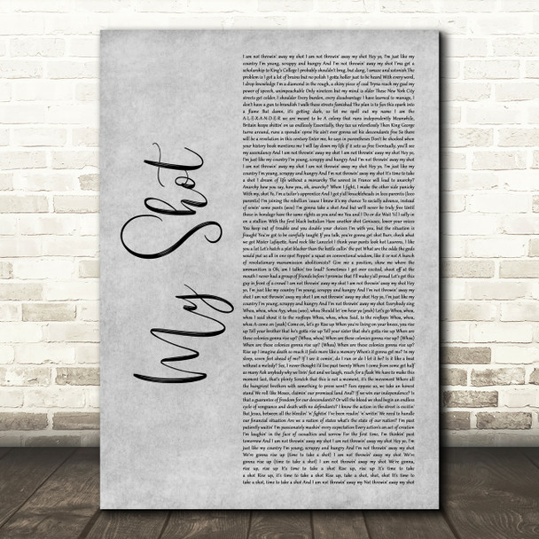 Lin-Manuel Miranda My Shot Grey Rustic Script Song Lyric Art Print