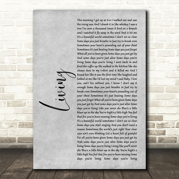 Dierks Bentley Living Grey Rustic Script Song Lyric Art Print