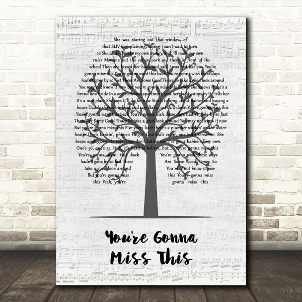 Trace Adkins You're Gonna Miss This Music Script Tree Song Lyric Art Print