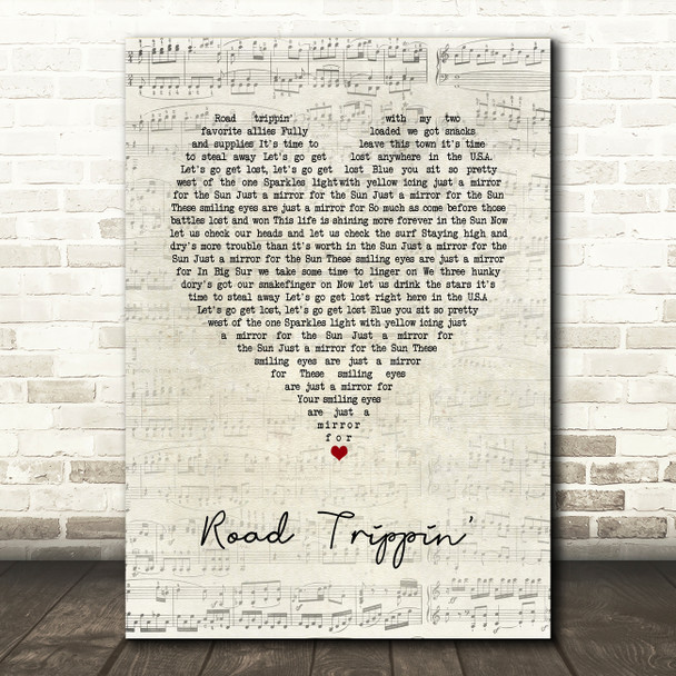 Red Hot Chili Peppers Road Trippin' Script Heart Song Lyric Art Print