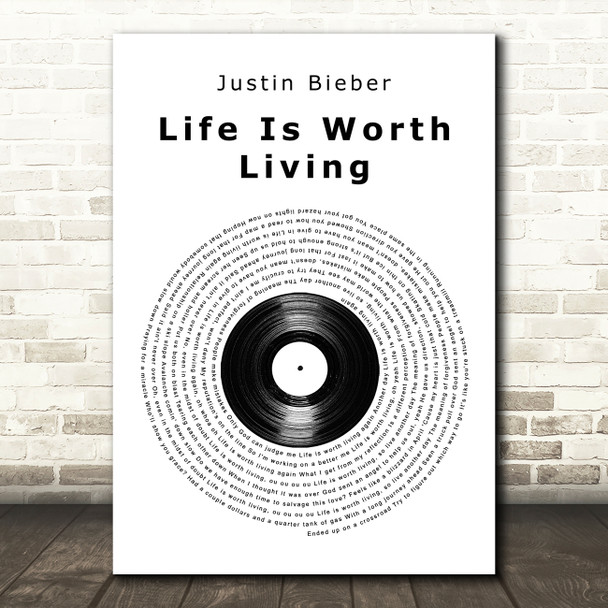 Justin Bieber Life Is Worth Living Vinyl Record Song Lyric Art Print