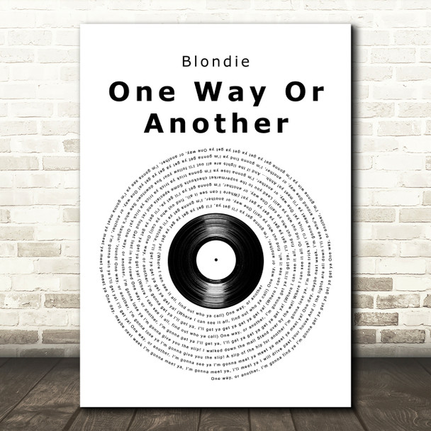 Blondie One Way Or Another Vinyl Record Song Lyric Art Print