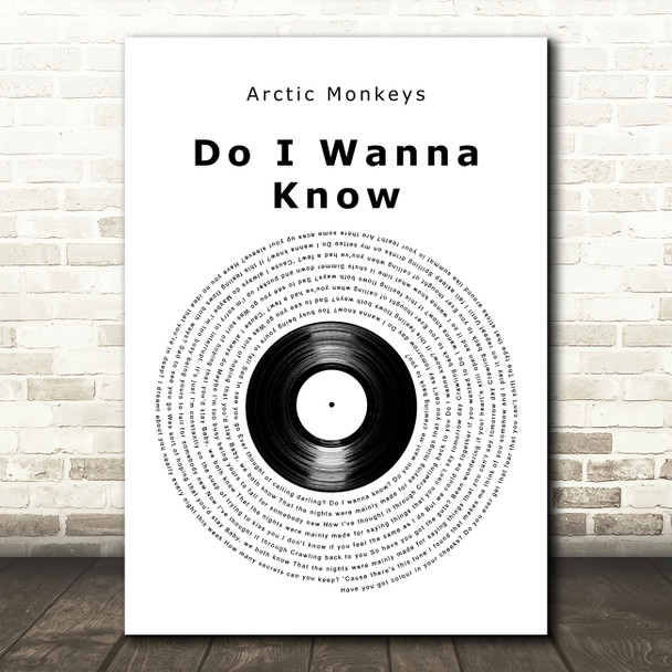 Arctic Monkeys Do I Wanna Know Vinyl Record Song Lyric Art Print