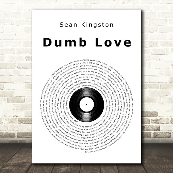 Sean Kingston Dumb Love Vinyl Record Song Lyric Art Print