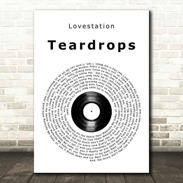 Lovestation Teardrops Vinyl Record Song Lyric Art Print