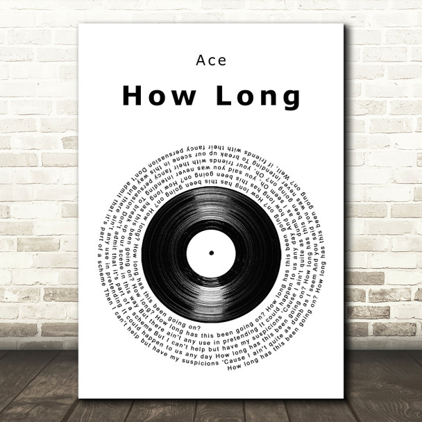 Ace How Long Vinyl Record Song Lyric Art Print